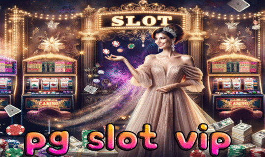 pg slot vip